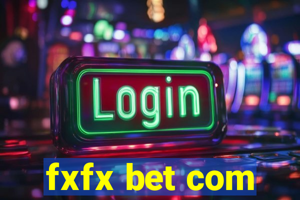 fxfx bet com